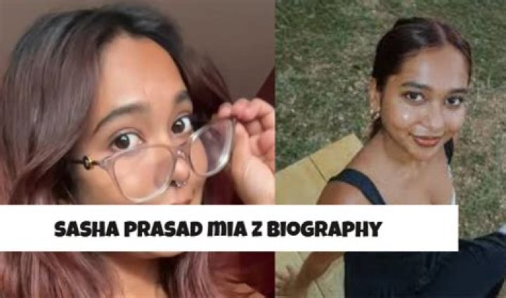 Discovering Mia Z and Sasha Prasad: A Social Media Personality's Story