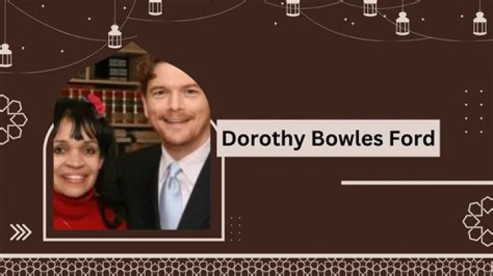 Exploring Dorothy Bowles Ford Ethnicity: What We Know and Why It Matters