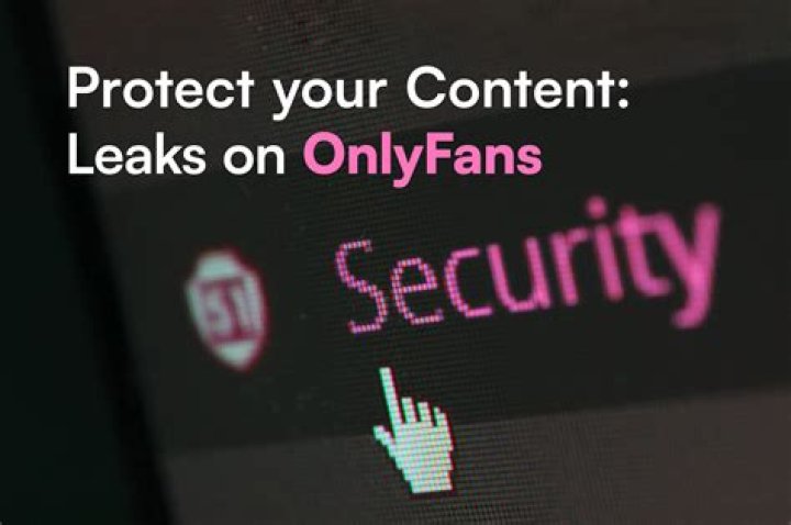OnlyFans Leak: Protecting Your Content and Privacy Online
